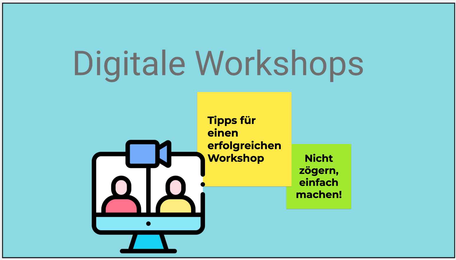 Moduldrei Blogbeitrag Tipps für einen Online-Workshop